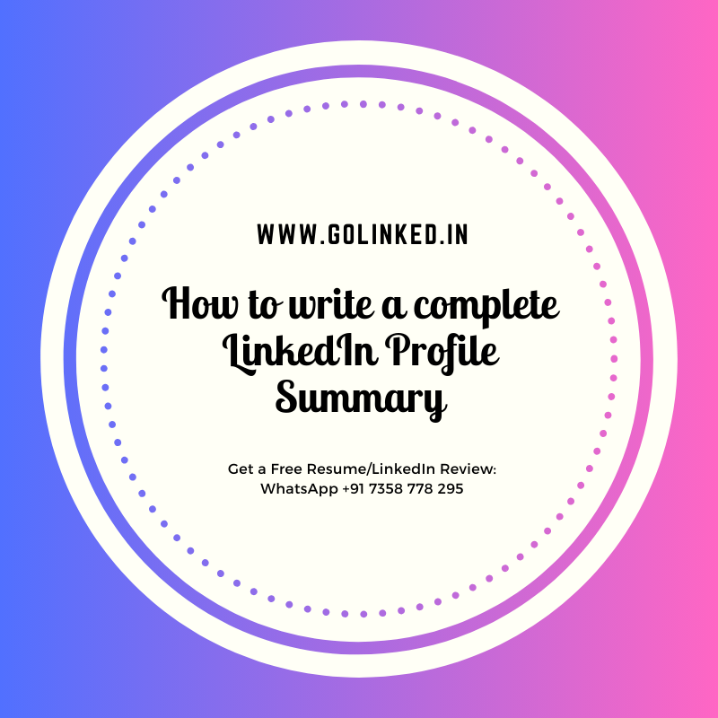 How to write a complete LinkedIn Profile Summary