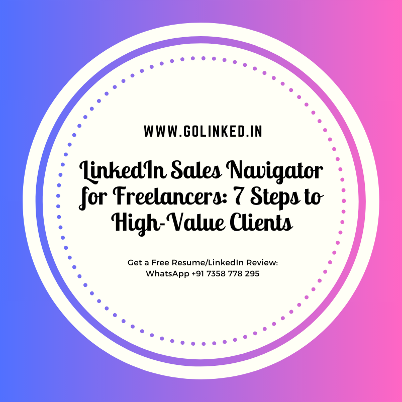 LinkedIn Sales Navigator for Freelancers 7 Steps to High-Value Clients